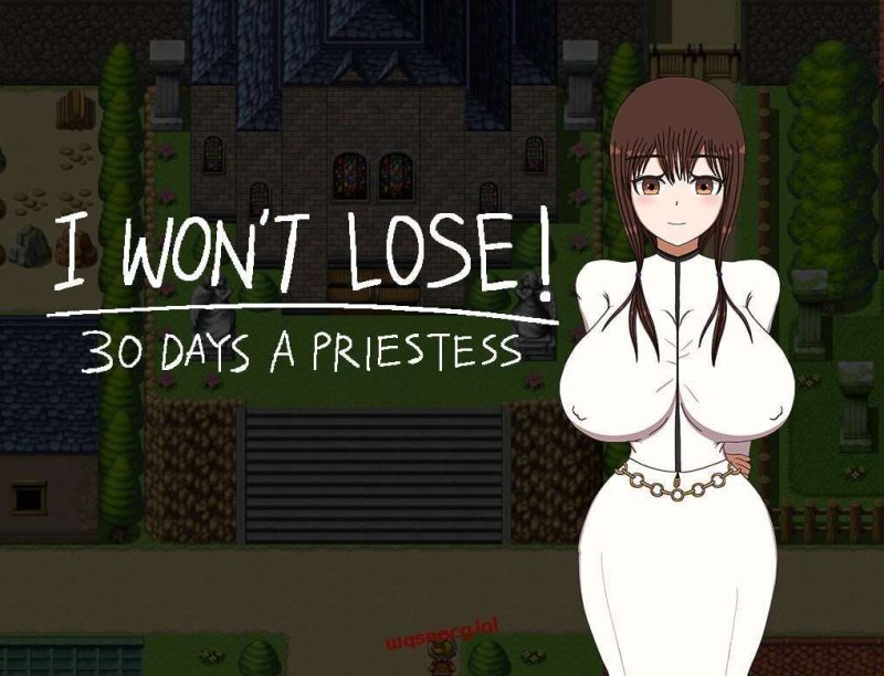 [日式RPG] 我不会输！?30天女祭司 I WON’T LOSE! ~30 DAYS A PRIESTESS AI汉化 1.2G游戏中文版下载|无需安装解压即玩-游界无限