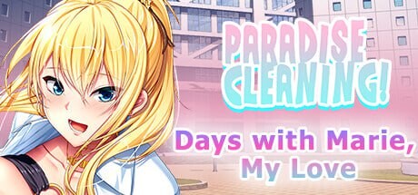 [休闲SLG/新作/PC] 天堂清洁 – 与玛丽，我的爱人共度时光 – PARADISE CLEANING – Days with Marie, My Love – 官方中文游戏中文版下载|无需安装解压即玩-游界无限